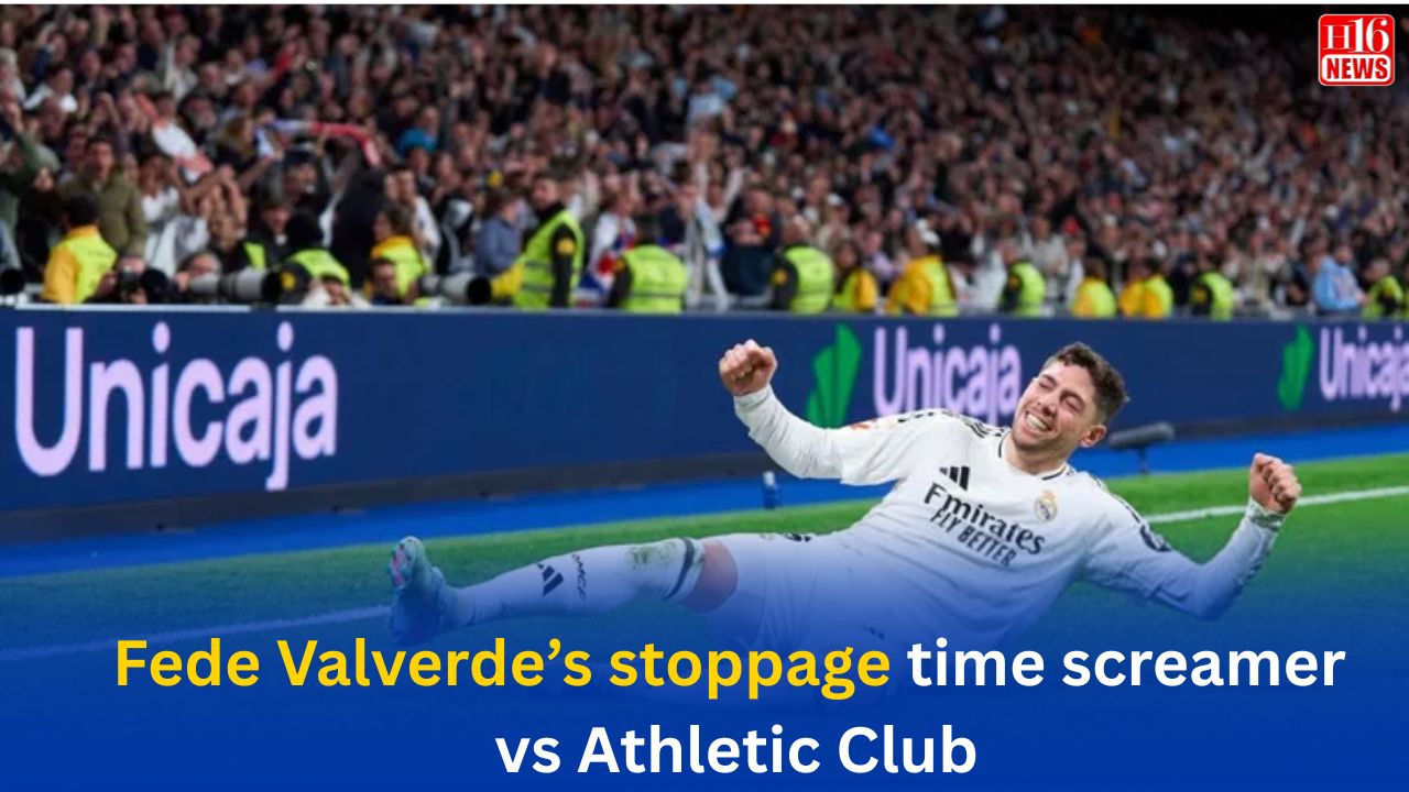 Fede Valverde’s stoppage time screamer vs Athletic Club